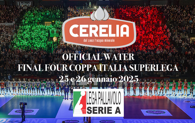 Acqua Cerelia è l’acqua ufficiale della Final Four Coppa Italia Superlega